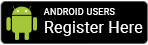 Android Users Register Here Logo